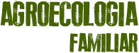 Agroecologia Familiar